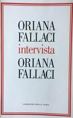 Oriana Fallaci intervista Oriana Fallaci