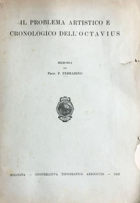 Il problema artistico e cronologico dell'Octavius - Pietro P. Ferrario - copertina