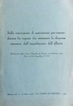 Sulla trascrizione di matrimonio pre-concordatario fra cognati che ottennero la dispensa canonica dall'impedimento dell'affinit