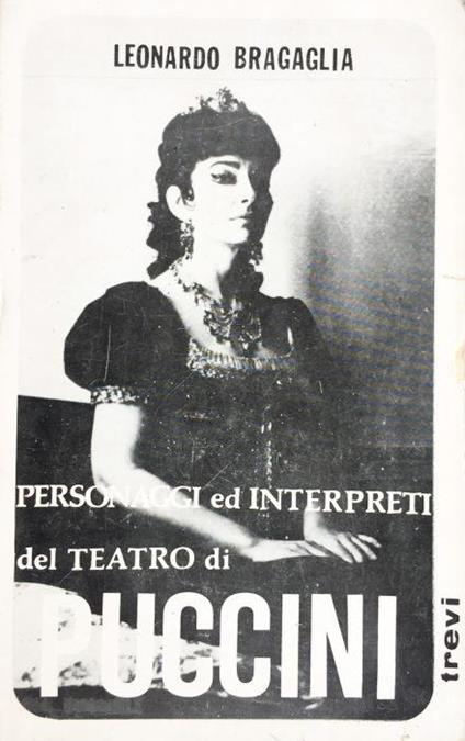 Personaggi e interpreti del teatro di Puccini - Leonardo Bragaglia - copertina