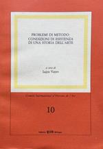 Problemi di metodo: Condizioni di esistenza di una storia dell'arte