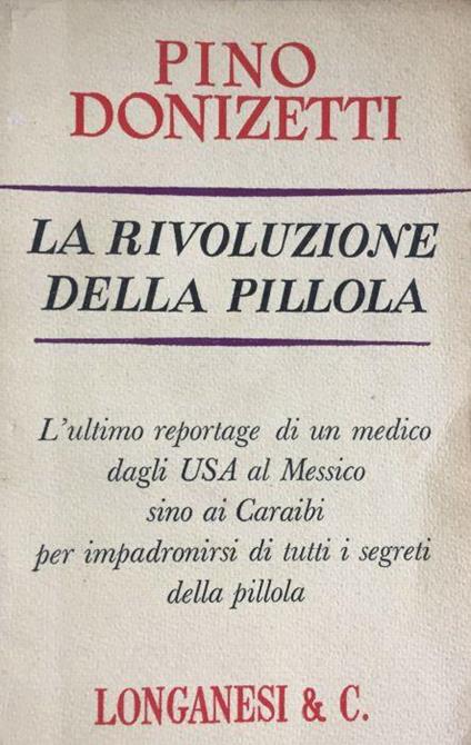 La rivoluzione della pillola - Pino Donizetti - copertina