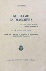 Gettiamo la maschera