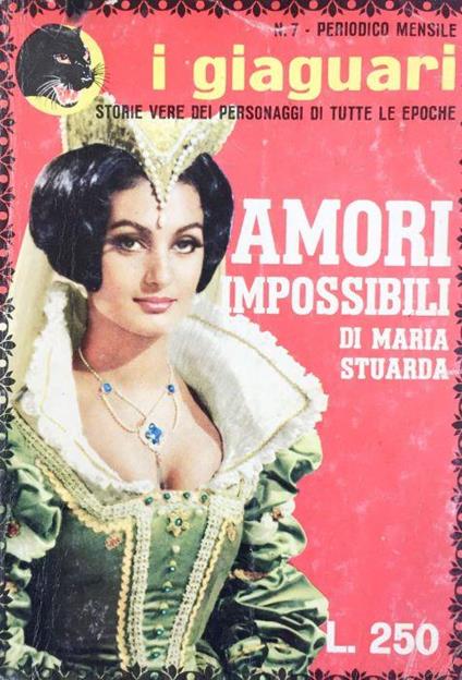 Amori impossibili di Maria Stuarda - Giovanni B. Spada - copertina