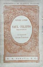 Saul - Filippo. Tragedie