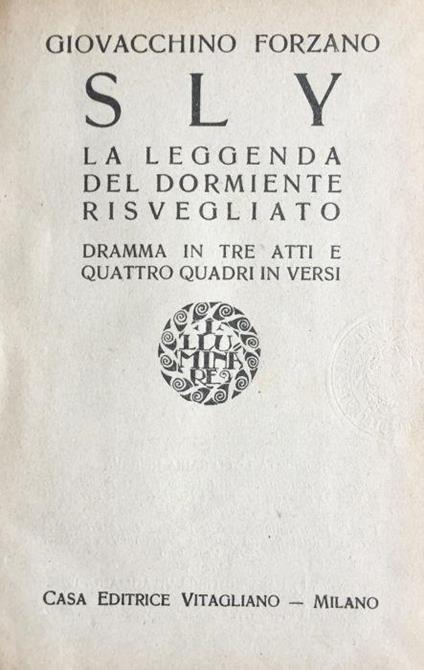 Sly. La leggenda del dormiente risvegliato - Giovacchino Forzano - copertina