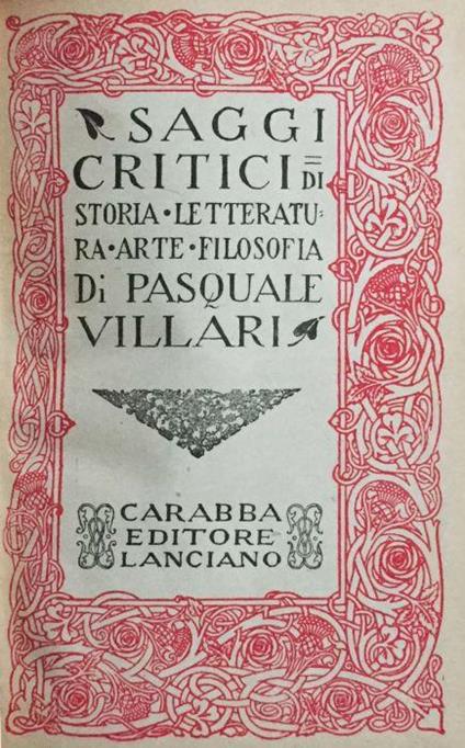 Saggi critici di storia, letteratura, arte, filosofia - Pasquale Villari - copertina