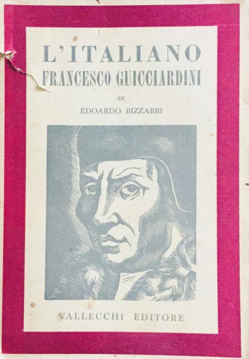 L' italiano Francesco Guicciardini - Edoardo Bizzarri - copertina