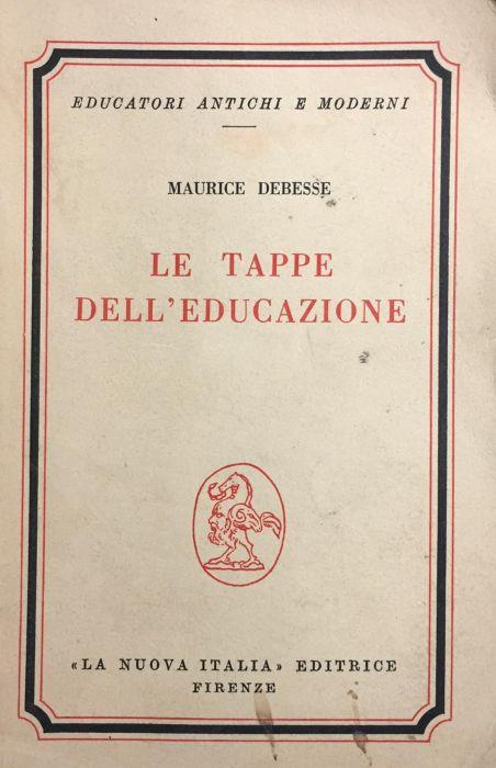 Le tappe dell'educazione - Maurice Debesse - copertina