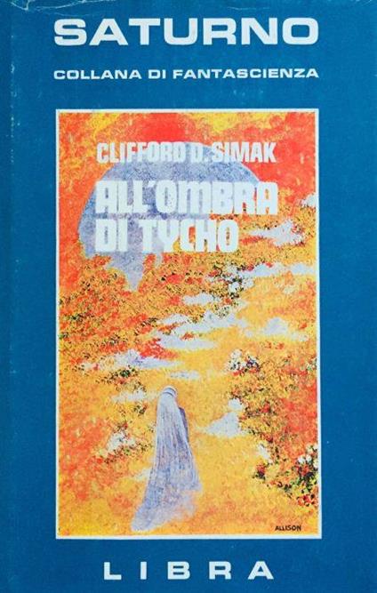 All'ombra di Tycho - Clifford D. Simak - copertina