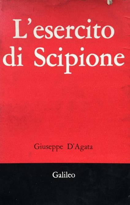 L' esercito di Scipione. Rom - Giuseppe D'Agata - copertina