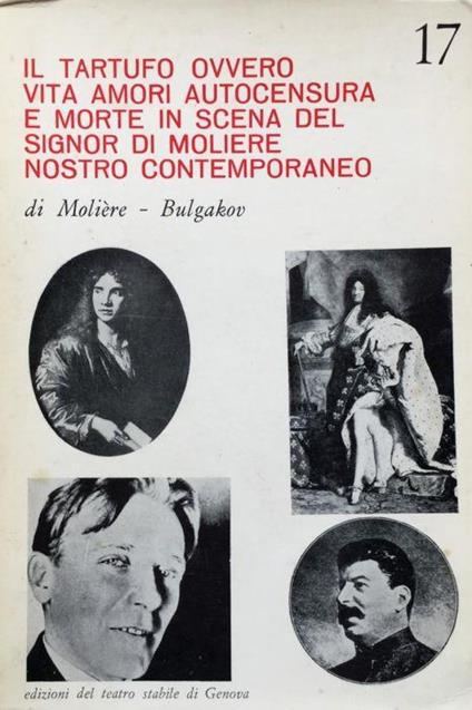 Il tartufo ovvero vita amori autocensura e morte in scena del signor di Moliere nostro contemporaneo - copertina