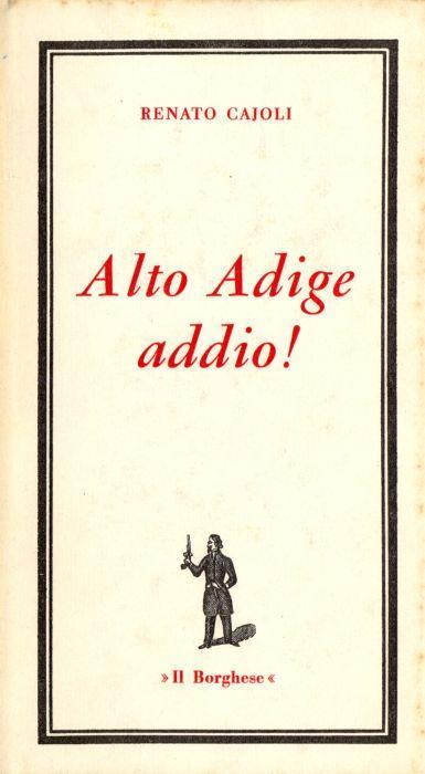 Alto Adige addio! - Renato Cajoli - copertina