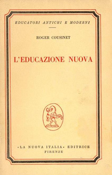 L' educazione nuova - Roger Cousinet - copertina