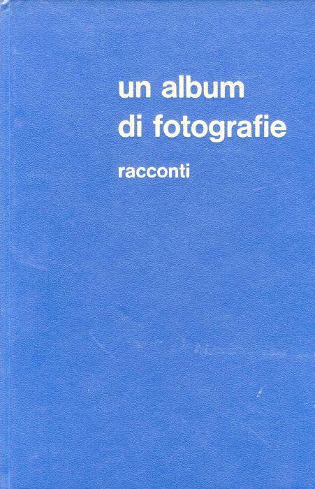 Un Album di fotografie. Racconti - Vincenzo Carrese - copertina