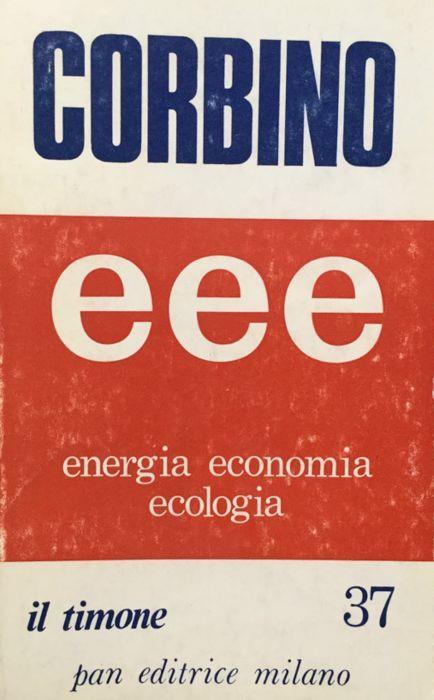 Eee. Energia economia ecologia - Epicarmo Corbino - copertina