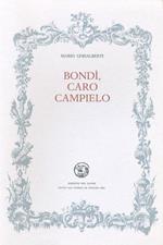 Bondì, caro campielo