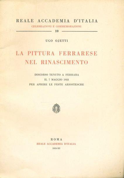 La pittura ferrarese nel Rinascimento - Ugo Ojetti - copertina