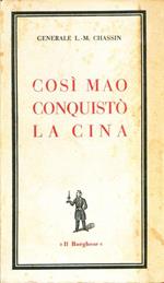 Così Mao conquistò la Cina