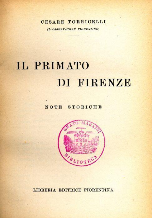 Il primato di Firenze (Note Storiche) - Cesare Torricelli - copertina