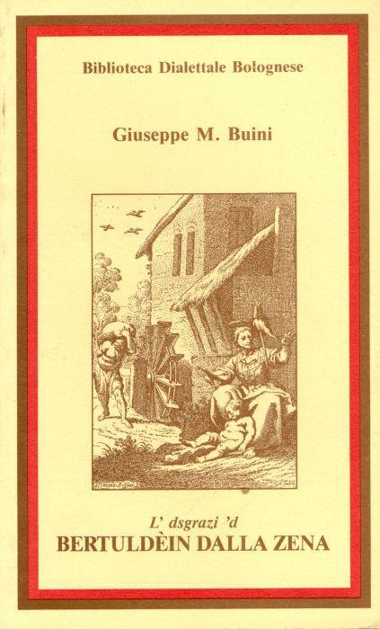 L' dsgrazi 'd Bertuldein dalla Zena - Giuseppe Burini - copertina