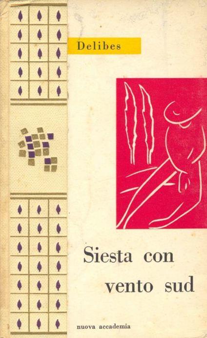 Siesta con vento Sud - Miguel Delibes - copertina