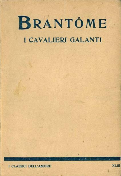 I cavalieri galanti - Pierre Bordeille de Brantôme - copertina