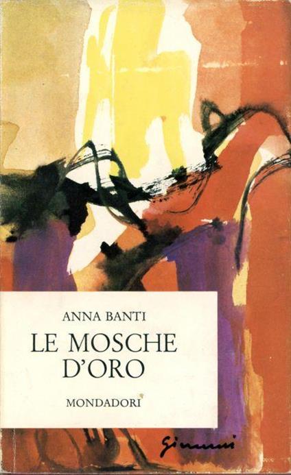 Le mosche d'oro - Anna Banti - copertina