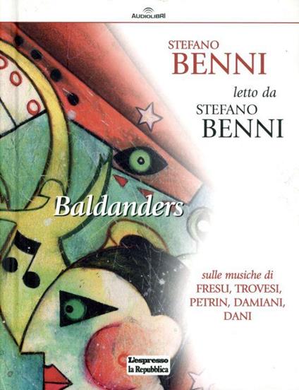 Baldanders. Stefano Benni letto da Stefano Benni. Audiolibro - Stefano Benni - copertina