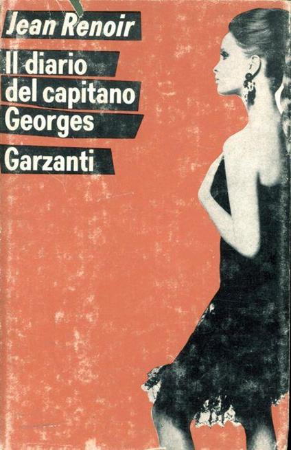 Il diario del capitano Georges. Ricordi d'amore e di guerra 1894-1945 - Jean Renoir - copertina