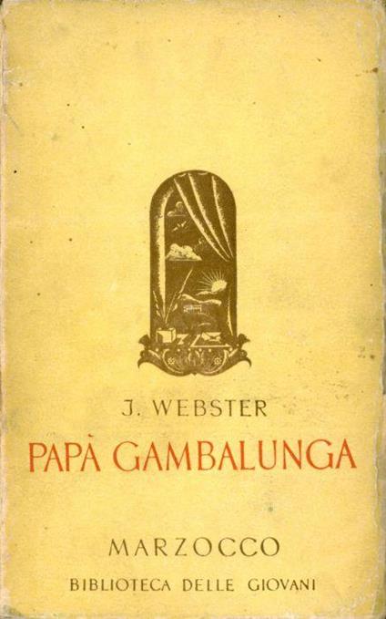 Papà Gambalunga. Storia di una ragazza americana - Jean Webster - copertina