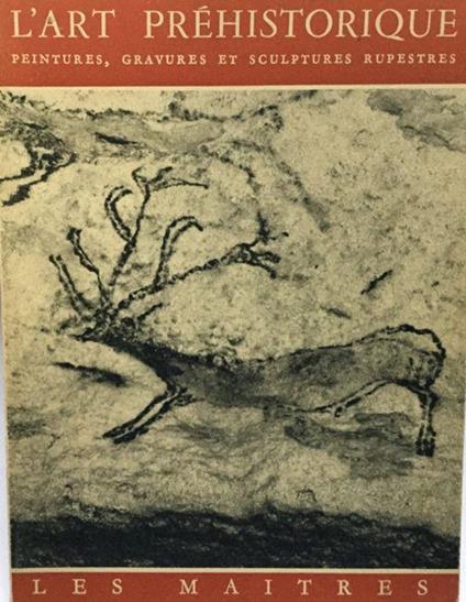 L' Art prehistorique. Peintures, gravures et sculptures rupestres - Tim Laming - copertina