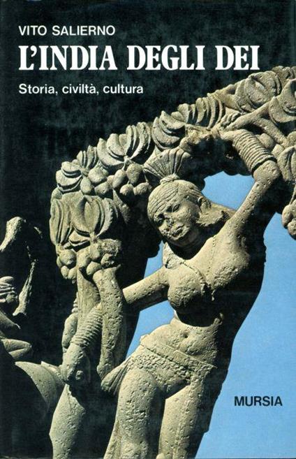 L' india degli Dei. Storia, civiltà, cultura - Vito Salierno - copertina