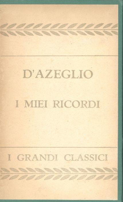 I miei ricordi - Massimo D'Azeglio - copertina