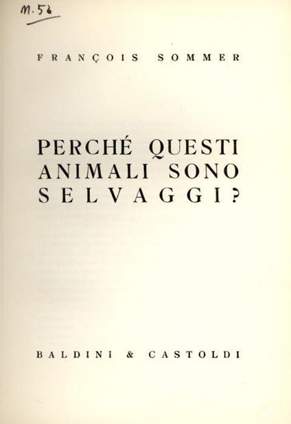 Perchè questi animali sono selvaggi? - François Sommer - copertina