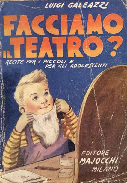 Facciamo il teatro? - Luigi Galeazzi - copertina