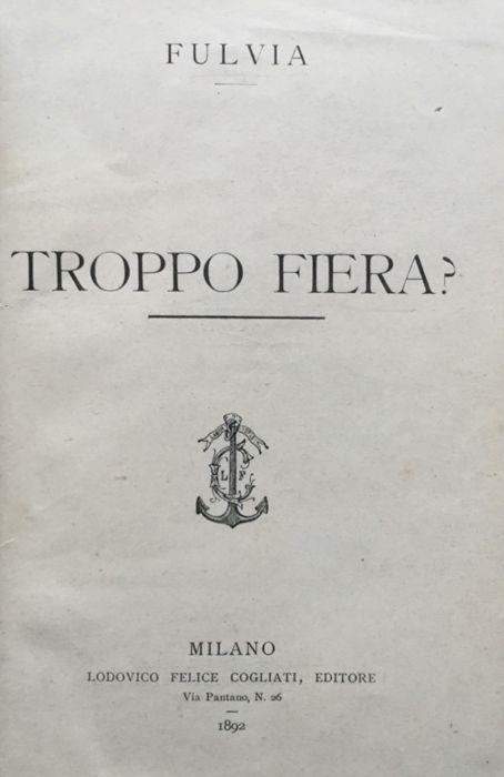 Troppo fiera? [ed altri racconti] - Fulvia Antonelli - copertina