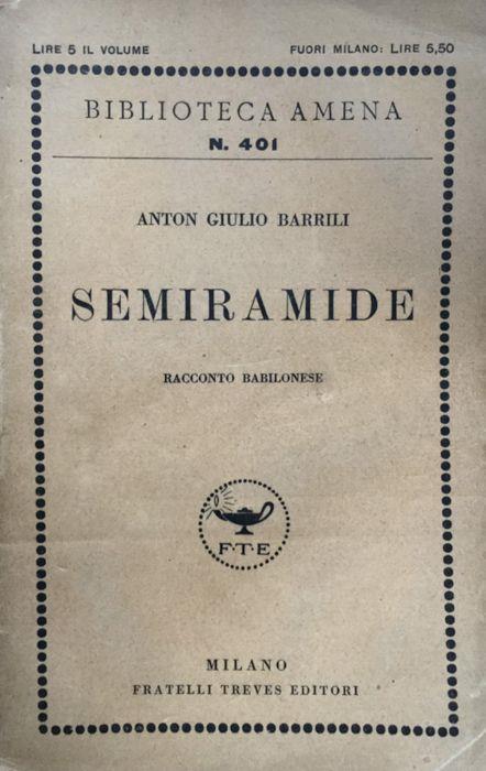 Semiramide. Racc. babilonese - Anton Giulio Barrili - copertina