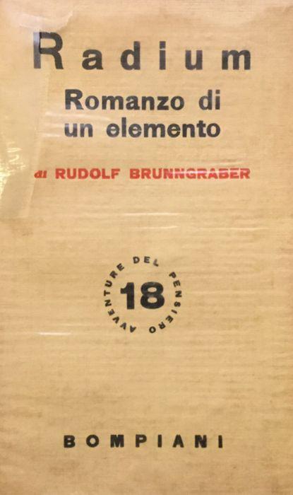 Radium. Romanzo di un elemento - Rudolf Brunngraber - copertina