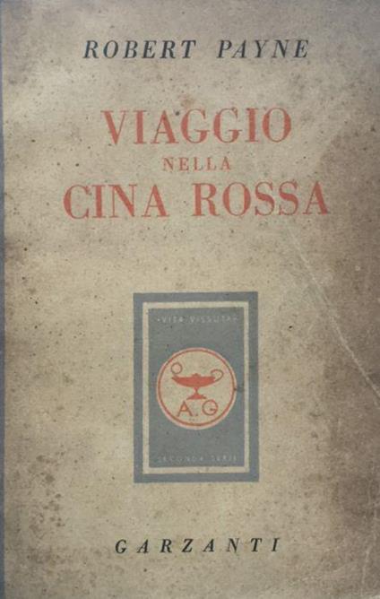 Viaggio nella Cina rossa - Robert Payne - copertina