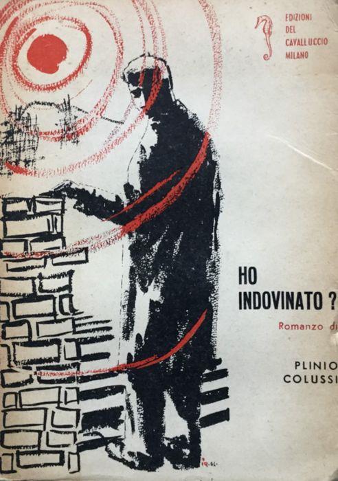 Ho indovinato? Rom. (1a ediz.) - Plinio Colussi - copertina