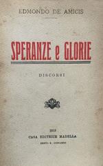 Speranze e Glorie. Discorsi