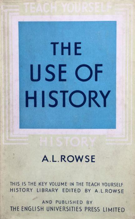 The use of History - A. L. Rowse - copertina