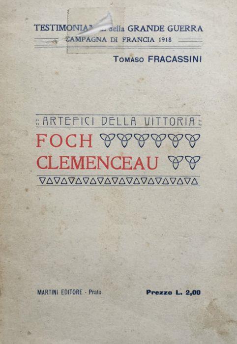 Artefici della vittoria. Foch - Clemenceau - Tomaso Fracassini - copertina