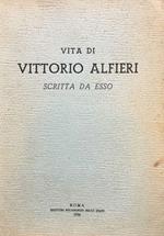Vita di Vittorio Alfieri scritta da esso