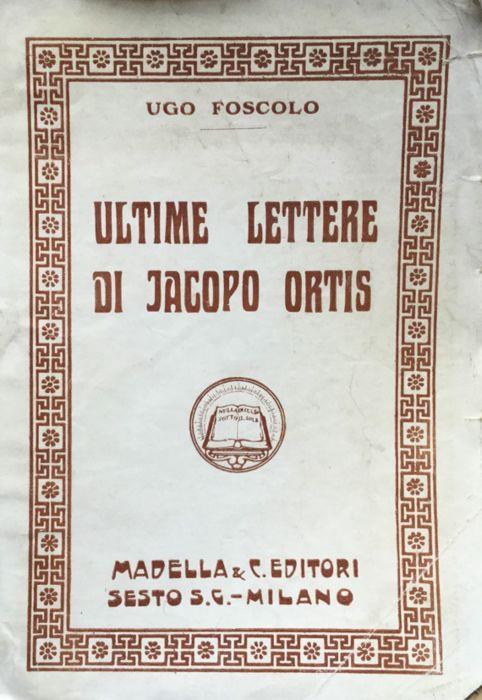 Le ultime lettere di Jacopo Ortis - Ugo Foscolo - copertina