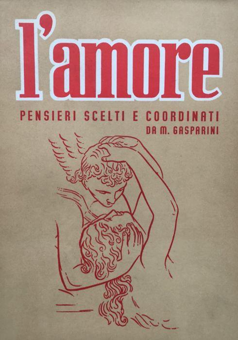 L' amore. Pensieri scelti e coordinati - Mario Gasparini - copertina