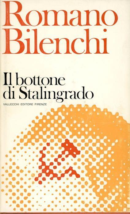 Il bottone di Stalingrado - Romano Bilenchi - copertina