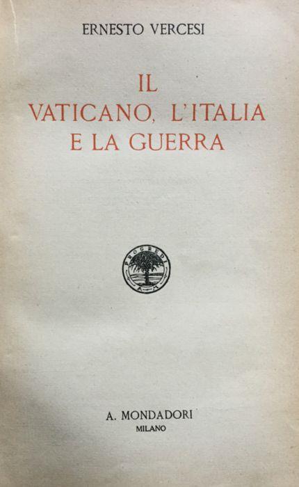 Il Vaticano, l'Italia e la guerra - Ernesto Vercesi - copertina