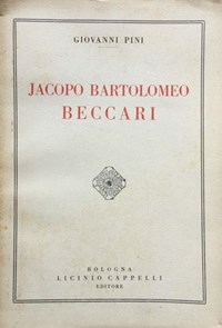 Jacopo Bartolomeo Beccari - G. Pini - Libro Usato - Cappelli - | IBS